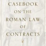 A Casebook on the Roman Law of Contracts - DH国際書房DH国際書房