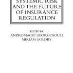 Systemic Risk and the Future of Insurance Regulation - DH国際書房DH国際書房