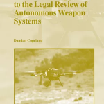 A Functional Approach to the Legal Review of Autonomous Weapon Systems ...